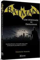 Batman Gibi Düşünmek ve Davranmak kapağı