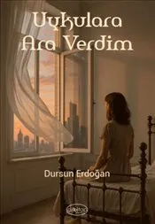 Uykulara Ara Verdim kapağı