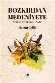 Bozkırdan Medeniyete kapağı