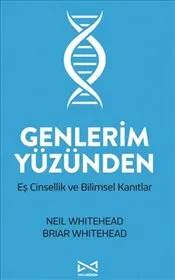 Genlerim Yüzünden : Eş Cinsellik ve Bilimsel Kanıtlar kapağı