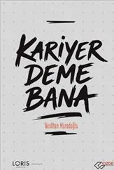 Kariyer Deme Bana kapağı