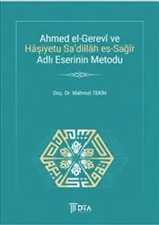 Ahmed el-Gerevi ve Haşiyetu Sa'Dillah es-Sağır Adlı Eserinin Metodu kapağı