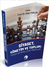 Siyaset, Yönetim ve Toplum : Karşılaştırmalı Ülke Örnekleri kapağı