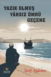 Yazık Olmuş Yarsız Ömrü Geçene kapağı