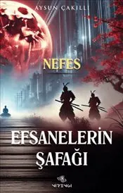 Efsanelerin Şafağı Nefes kapağı