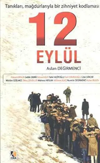 Tanıkları, Mağdurlarıyla Bir Zihniyet Kodlaması: 12 Eylül kapağı