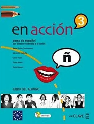 En Accion 3 Libro del Alumno Ders Kitabı +Audio Descargable İspanyolca Orta-Üst Seviye kapağı