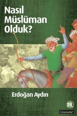 Nasıl Müslüman Olduk? kapağı