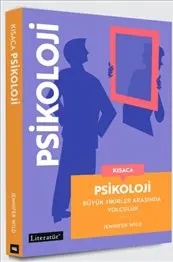 Kısaca Psikoloji - Büyük Fikirler Arasında Yolculuk kapağı