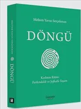 Döngü : Kadının Ritmi - Farkındalık ve Şefkatle Yaşam kapağı