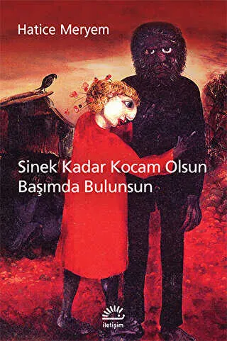 Sinek Kadar Kocam Olsun Başımda Bulunsun kapağı