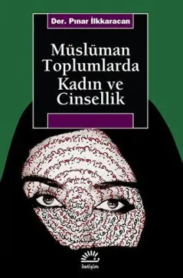Müslüman Toplumlarda Kadın ve Cinsellik kapağı