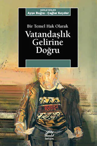 Bir Temel Hak Olarak Vatandaşlık Gelirine Doğru kapağı