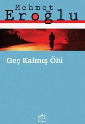 Geç Kalmış Ölü kapağı