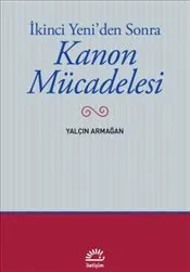 İkinci Yeni'den Sonra : Kanon Mücadelesi kapağı