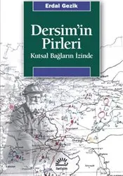 Dersim'in Pirleri : Kutsal Bağların İzinde kapağı