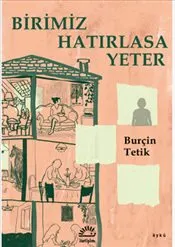 Birimiz Hatırlasa Yeter kapağı