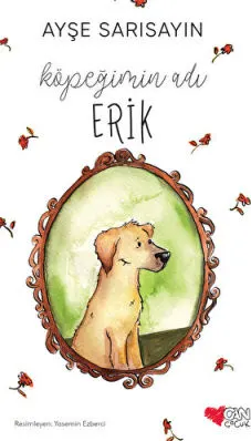 Köpeğimin Adı Erik kapağı