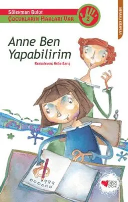 Çocukların Hakları Var 2: Anne Ben Yapabilirim kapağı