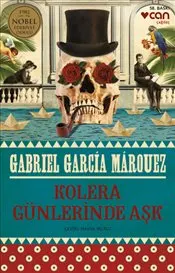 Kolera Günlerinde Aşk : 1982 Nobel Edebiyat Ödülü kapağı
