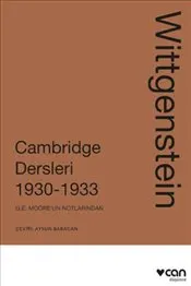 Wittgenstein : Cambridge Dersleri 1930 - 1933  - G.E. Moore’un Notlarından kapağı