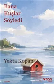 Bana Kuşlar Söyledi kapağı