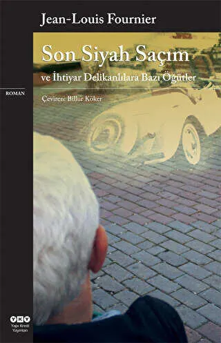 Son Siyah Saçım ve İhtiyar Delikanlılara Bazı Öğütler kapağı