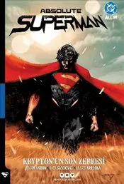 Absolute Superman Cilt 1 : Krypton'un Son Zerresi kapağı