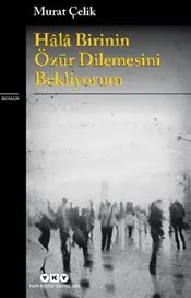 Hala Birinin Özür Dilemesini Bekliyorum kapağı