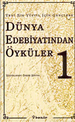 Yeni Bir Yüzyıl İçin Gençlere Dünya Edebiyatından Öyküler 1. Cilt kapağı