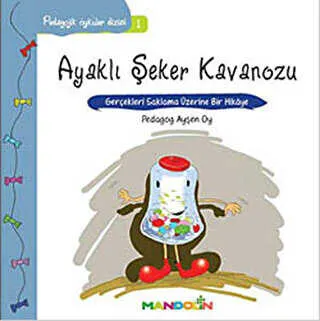 Pedagojik Öyküler Dizisi 1 - Ayaklı Şeker Kavanozu kapağı