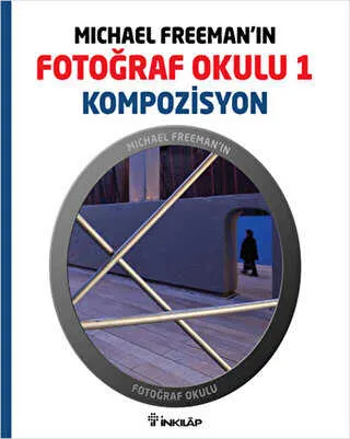 Michael Freeman’ın Fotoğraf Okulu 1 - Kompozisyon kapağı