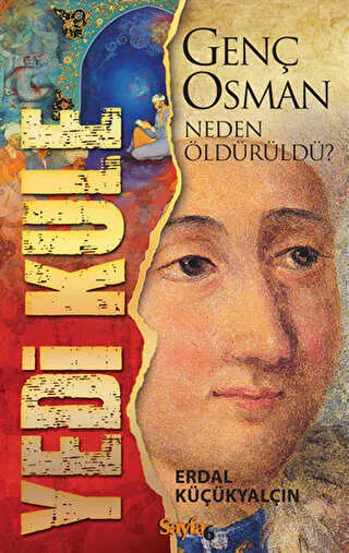 Yedi Kule - Genç Osman Neden Öldürüldü? kapağı