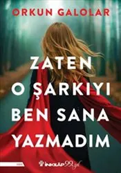 Zaten O Şarkıyı Ben Sana Yazmadım kapağı