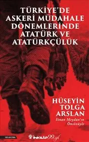 Türkiye’de Askeri Mübadele Dönemlerinde Atatürk ve Atatürkçülük kapağı