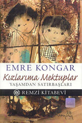Kızlarıma Mektuplar Yaşamdan Satırbaşları kapağı