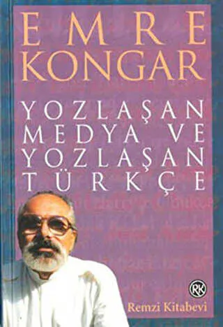 Yozlaşan Medya ve Yozlaşan Türkçe kapağı