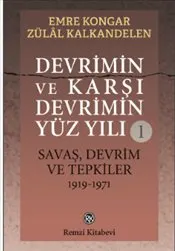 Devrimin ve Karşı Devrimin Yüz Yılı 1 : Savaş-Devrim ve Tepkiler 1919-1971 kapağı