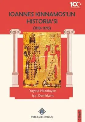 Ioannes Kinnamos’un Historia’sı 1118- 1176 kapağı