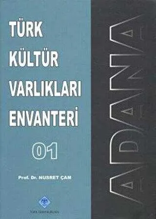 Türk Kültür Varlıkları Envanteri Adana - 01 kapağı