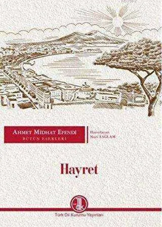 Ahmet Midhat Efendi Bütün Eserleri - Hayret kapağı