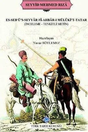Es-Seb`ü`s-Seyyar Fi-Ahbar-ı Mülüki`t-Tatar kapağı