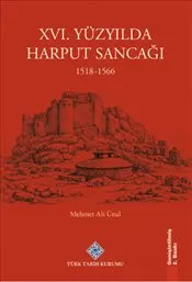 XVI. Yüzyılda Harput Sancağı 1518-1566 kapağı