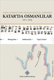 Basra Körfezi'nde Osmanlı-İngiliz Çekişmesi Katar'da Osmanlılar 1871-1916 kapağı