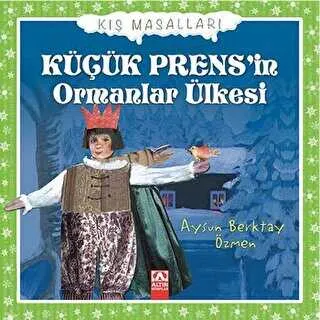 Küçük Prens’in Ormanlar Ülkesi kapağı