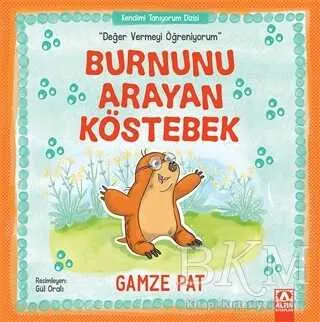 Burnunu Arayan Köstebek - Değer Vermeyi Öğreniyorum kapağı