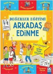 Arkadaş Edinme : Değerler Eğitimi kapağı
