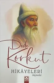 Dede Korkut Hikayeleri : Seçmeler kapağı