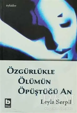 Özgürlükle Ölümün Öpüştüğü An kapağı