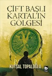 Çift Başlı Kartal’ın Gölgesi kapağı